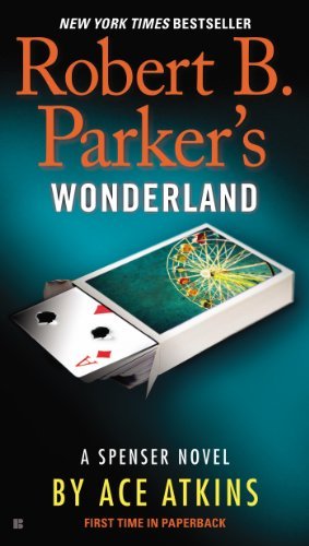 Ace Atkins/Robert B. Parker's Wonderland